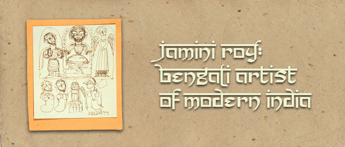 Jamini Roy: Bengali Artist of Modern India